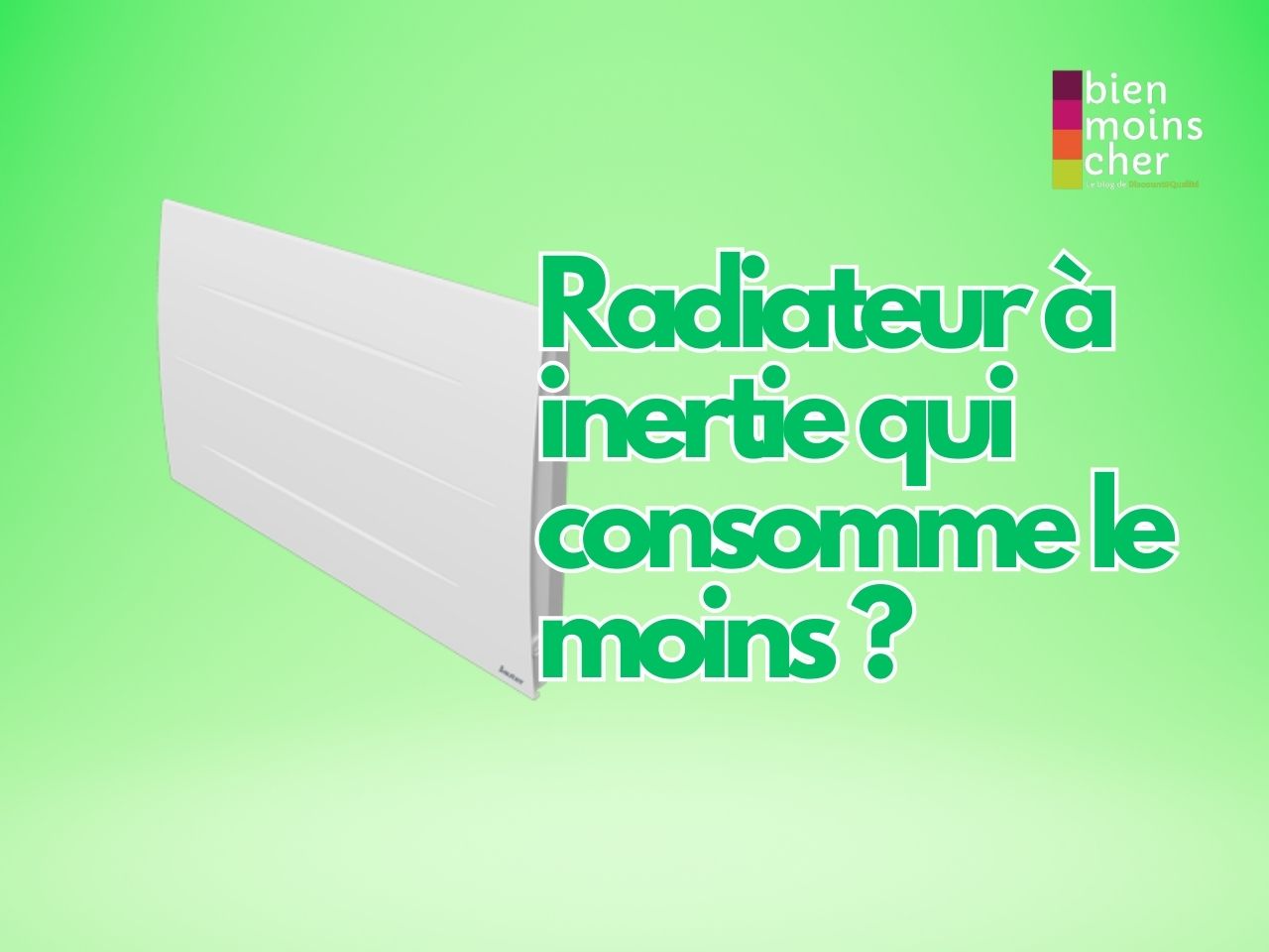 Radiateurs à inertie : mieux comprendre pour faire le bon choix