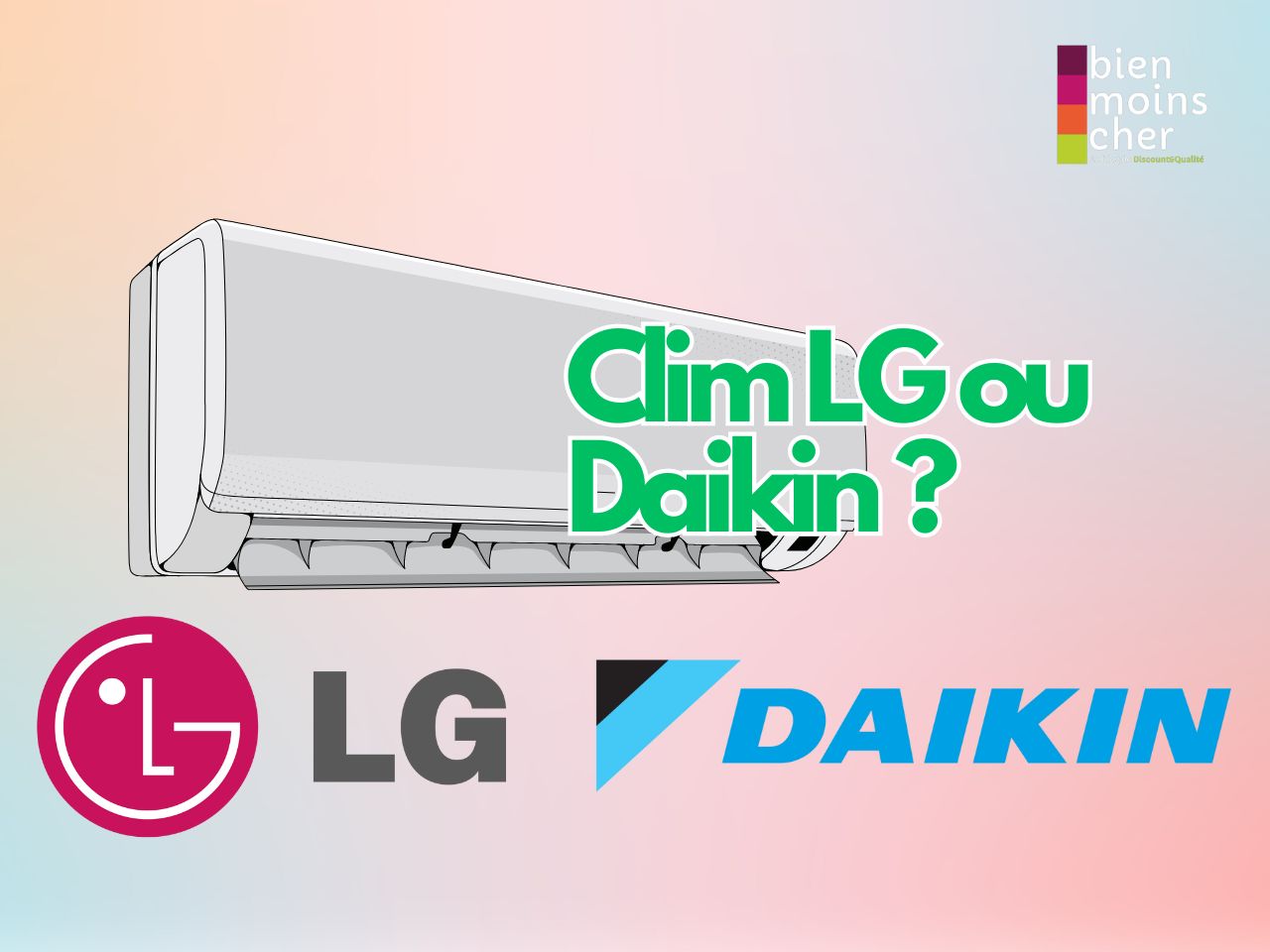 Clim LG ou Daikin ?