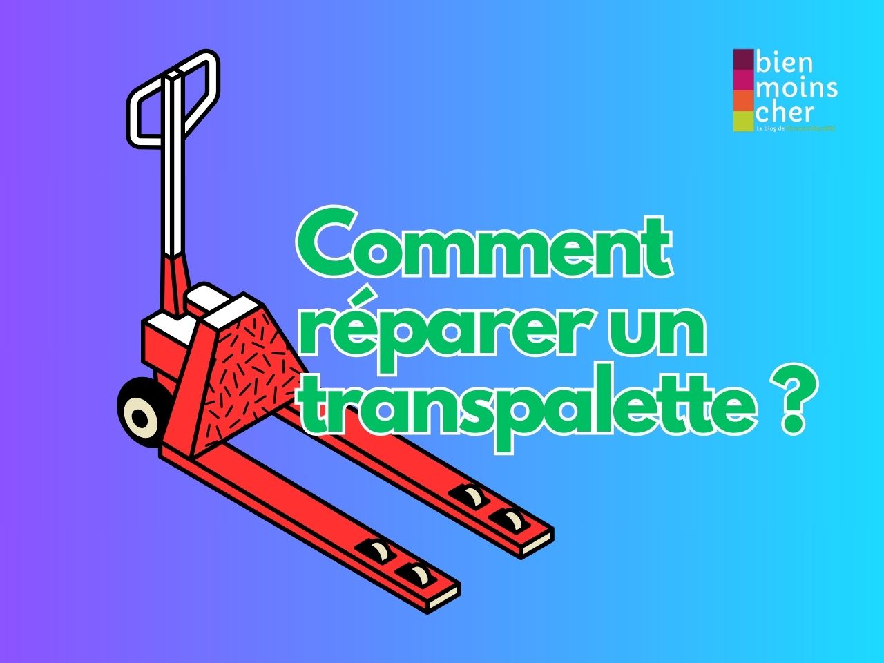 Comment réparer un transpalette ?