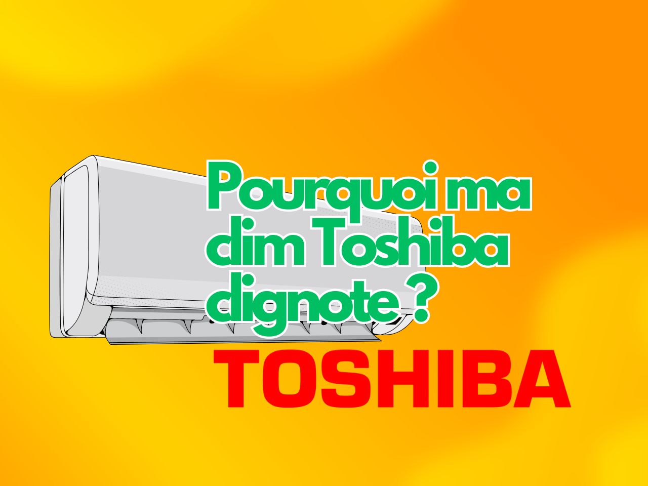 Pourquoi ma clim Toshiba clignote ?