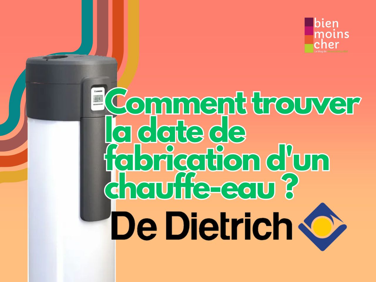 Comment trouver la date de fabrication d’un chauffe-eau De Dietrich ?