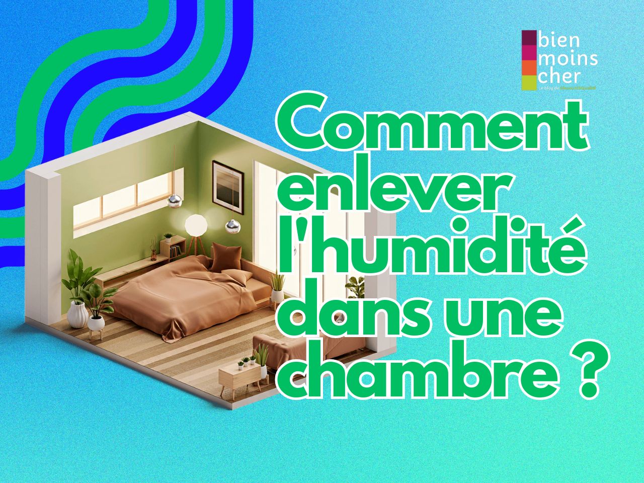 Comment enlever l’humidité dans une chambre ?